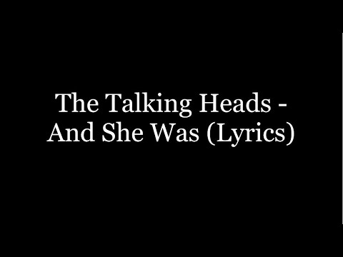 The Talking Heads - And She Was (Lyrics HD)