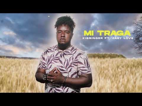 😍Mi TRAGA 🎼 Kissinger Ft. Jary Love (Audio Oficial)
