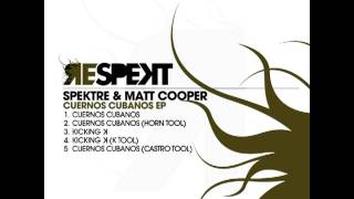 Spektre & Matt Cooper -- Cuernos Cubanos (Original Mix)