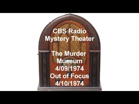 2 CBS Radio Mystery Theater Shows The Murder Museum-Out of Focus Old-Time Radio otr