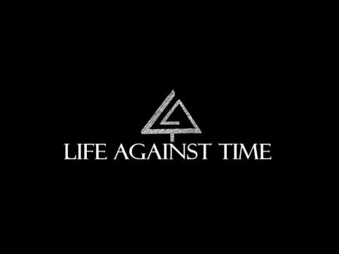 LIFE AGAINST TIME // Official Teaser for the new single What You Have