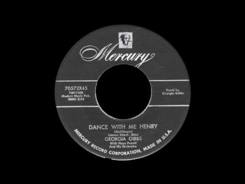 The Wallflower (Dance with Me, Henry) - Georgia Gibbs (1955)