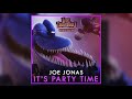 It’s Party Time - Joe Jonas (Audio)