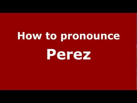How to pronounce Perez