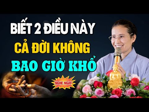 Biết 2 Điều Này Cả Đời Không Bao Giờ Khổ | Cô Phạm Thị Yến