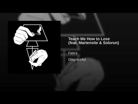 Video thumbnail for teach me how to lose