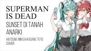 Download lagu 【Hatsune Miku x Kasane Teto COVER】Superman Is Dead - Sunset di Tanah Anarki mp3 Download lagu 【Hatsune Miku x Kasane Teto COVER】Superman Is Dead - Sunset di Tanah Anarki mp3