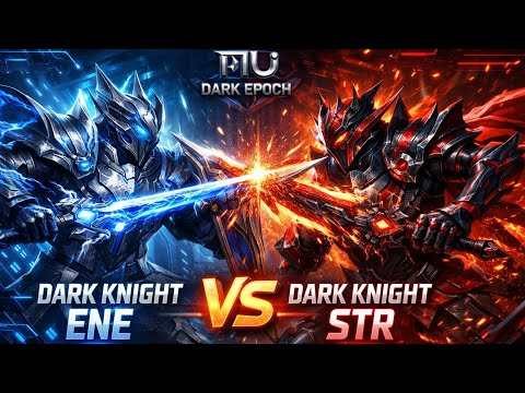 MU Dark Epoch Knight ENE 🔵 vs Knight STR 🔴 PvP 