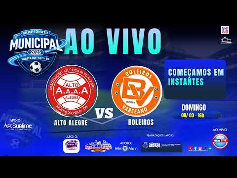 🔵  CAMPEONATO MUNICIPAL DE VÁRZEA DO POÇO  2026  - ALTO ALEGRE  X  BOLEIROS   08/03/2026