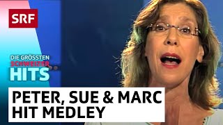 Peter, Sue &amp; Marc: Hit Medley | Die grössten Schweizer Hits | SRF Musik