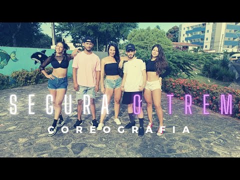 Segura o Trem - Sheldon e Psirico - Coreografia