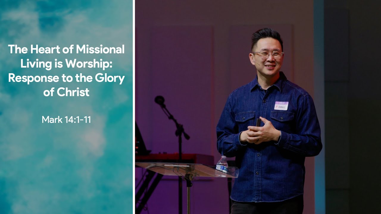 The Heart of Missional Living is Worship