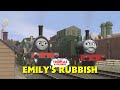 Emily S Rubbish Trainz Thomas Friends