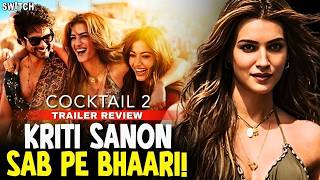 Cocktail 2 Trailer Review: Saif-Deepika Wali Vibe Aayi Ya Nahi?