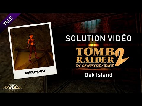 [TRLE] Tomb Raider : The Skribblerz Stonez 2 (2007) - #03 - Oak Island