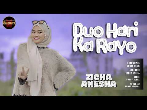 Zicha Anesha - Duo Hari Ka Rayo (Official Music Video) | Remix Minang Terbaru