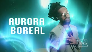 Aurora Boreal Music Video