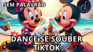 DANCE SE SOUBER SEM PALAVRÃO 2025 | TIKTOK 2025 DANCE SE SOUBER AS MELHORES ❤️🎶