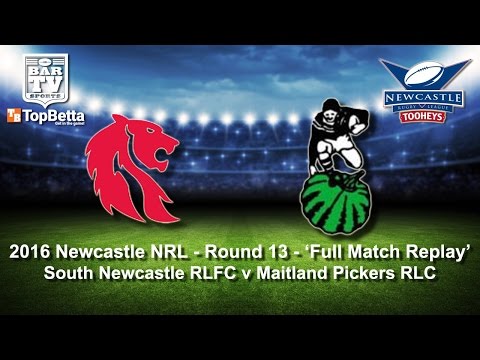 2016 Newcastle RL Round 13 Full Match Replay - South Newcastle RLFC v Maitland Pickers RLC