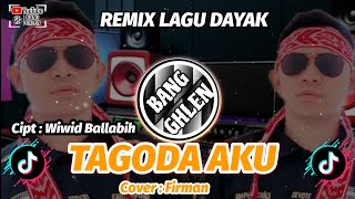 Download lagu LAGU DAYAK | TAGODA AKU - WIWID BALLABIH | COVER BY FIRMAN | ARR BANG GHLEN mp3
