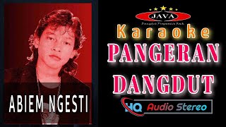 Download lagu Karaoke Pangeran Dangdut - Abiem Ngesti || Karaoke Dangdut mp3 Download lagu Karaoke Pangeran Dangdut - Abiem Ngesti || Karaoke Dangdut mp3
