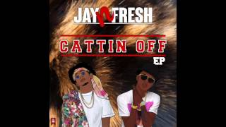 Cattin Off EP: 06 Jay n Fresh - Bang That Ft. Sage The Gemini (Audio)