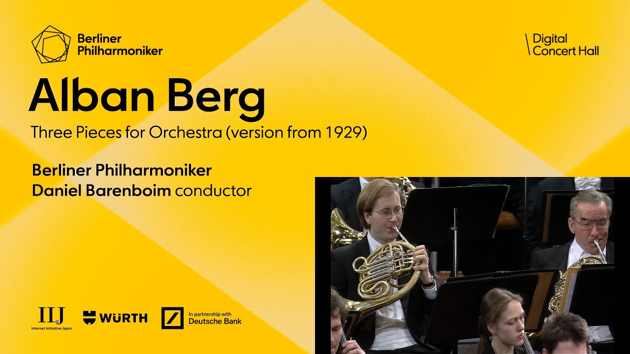 Berg: Three Pieces for Orchestra (version from 1929) / Barenboim · Berliner Philharmoniker