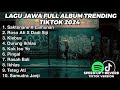 DJ JAWA TERBARU FULL ALBUM VIRAL TIKTOK 2024 SAKTENANE X LAMUNAN