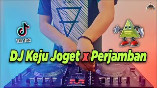 Download lagu DJ KEJU JOGET x PERJAMBAN TIKTOK VIRAL REMIX FULL BASS TERBARU 2021 | DJ GOYANG KEJU mp3