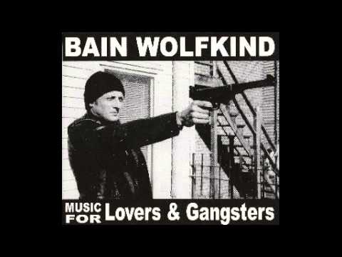 Bain Wolfkind - Driving All Night