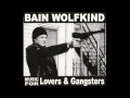 Bain Wolfkind - Driving All Night 