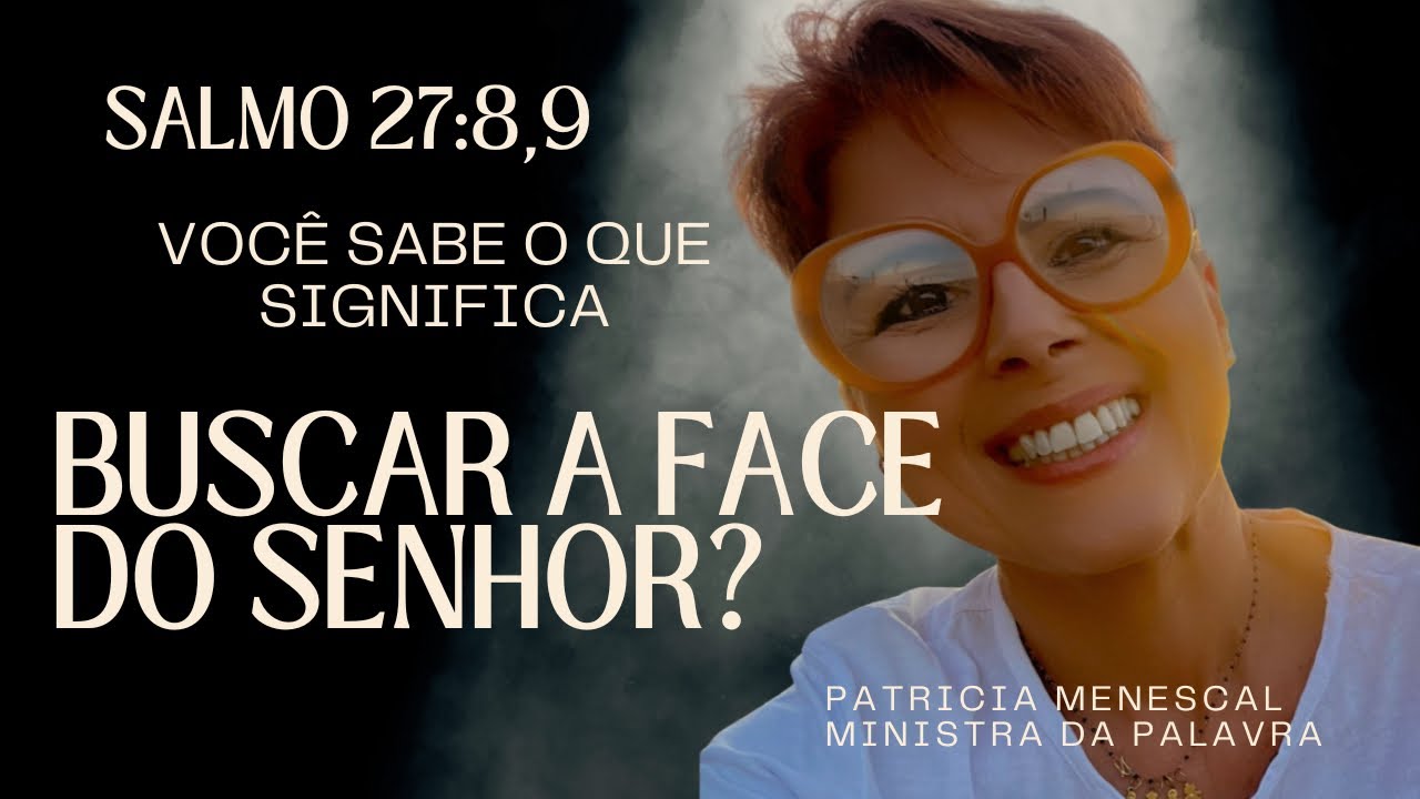 CAFÉ COM ORAÇÃO - COMO SABER BUSCAR A FACE DO SENHOR | Patricia Menescal