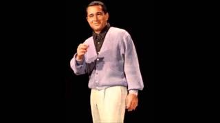 Perry Como There&#39;s A Kind Of Hush