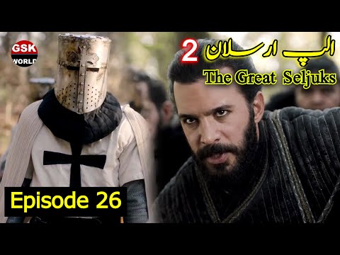 Alp Arslan Episode 26 In Urdu | The Great Seljuk Season 2 | Overview