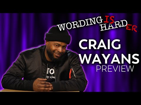 Craig Wayans Sneak Peek! - Wording is Harder!