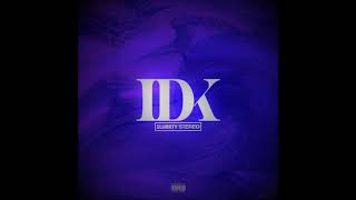 SlurRty - IDK (Stream On Spotify / Apple Music Etc)