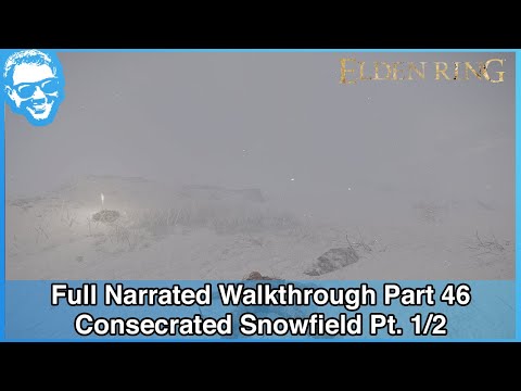 Consecrated Snowfield Pt. 1/2 - Elden Ring Full Playthrough Walkthrough Part 46 [4k HDR]