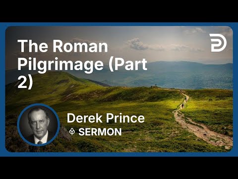 The Roman Pilgrimage (Part 2)