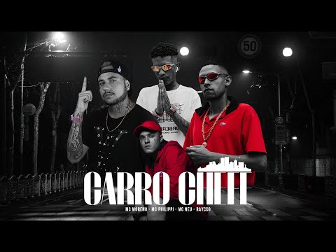 Mc Moreno, Mc Neu, Raycco, Mc Philippi - Carro Chefe (Carreira Funk)