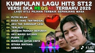Download lagu Lagu ST12 Versi SKA REGGAE TERBARU 2025 ll ALBUM Terpopuler ST12 π mp3 Download lagu Lagu ST12 Versi SKA REGGAE TERBARU 2025 ll ALBUM Terpopuler ST12 π mp3