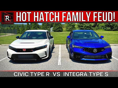 The 2024 Acura Integra Type S & 2023 Honda Civic Type R Is A Hot Hatch Family Feud