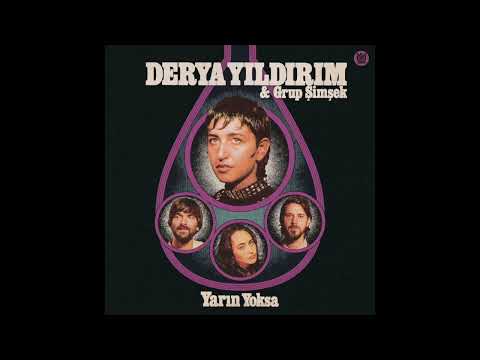 Derya Yıldırım & Grup Şimşek - Yarın Yoksa - Full Album Stream