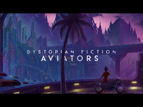 download lagu mp3 mp4 Aviators Dystopian Fiction, download lagu Aviators Dystopian Fiction gratis, unduh video klip Aviators Dystopian Fiction