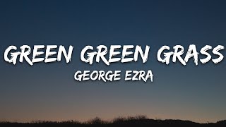 George Ezra - Green Green Grass