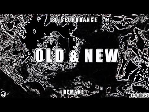 B612Js Old & New Mix 3 - 80's Eurodance