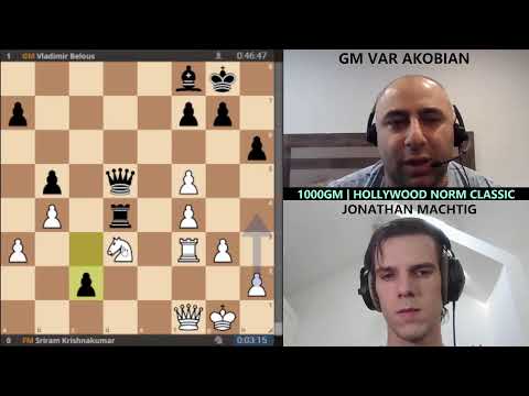 GM KRISHNAKUMAR vs GM BELOUS | ROUND 1 | 1000GM | HOLLYWOOD NORM CLASSIC