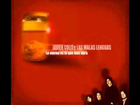 Javier Colis y las Malas Lenguas - Acercate