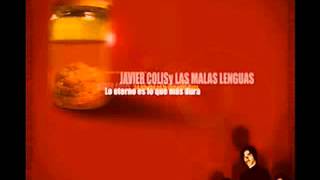 Javier Colis y las Malas Lenguas - Acercate
