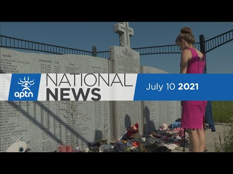 APTN National News July 10, 2021 – Wilson-Raybould won’t seek re-election, Calls for accountability