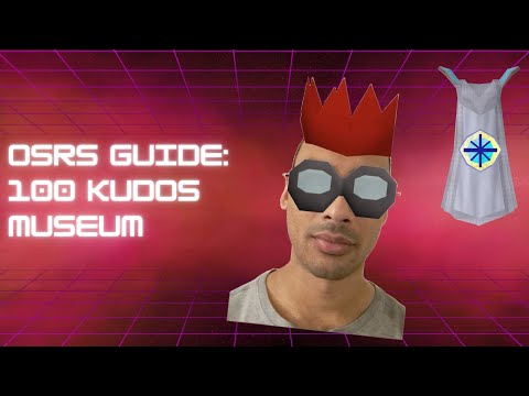 OSRS Guide - 100 Kudos Museum